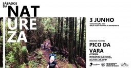 Sábados da Natureza - Percurso Pedestre - Trilho Pico da Vara. - 3 de Junho 