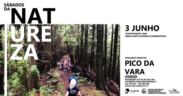 Sábados da Natureza - Percurso Pedestre - Trilho Pico da Vara. - 3 de Junho 