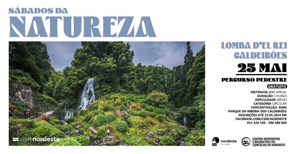 Sábados da Natureza 2024 - Novos Percursos - Percurso Pedestre - Trilho Lomba D´El Rei - Caldeirões