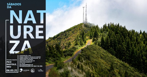 Sábados da Natureza - Percurso Pedestre Pico Bartolomeu