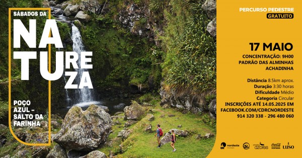 Sábados da Natureza - Percurso Pedestre - Trilho Pedestre - Poço Azul - Salto da Farinha.