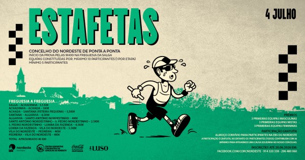 Estafeta Nordeste - Ponta a Ponta - Freguesia a Freguesia 