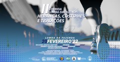 II CORRIDA DA LOMBA DA FAZENDA – “HERANÇAS, COSTUMES E TRADIÇÕES”  
