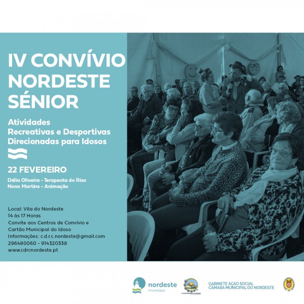 IV CONVÍVIO NORDESTE SÉNIOR REÚNE MAIS DE 130 IDOSOS DO CONCELHO DO NORDESTE